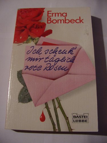 Ich schenk mir täglich rote Rosen.