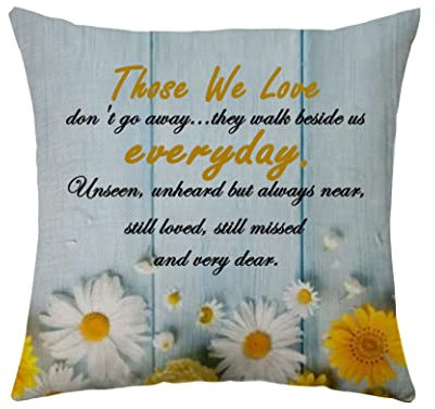Those We Love Don't Go Away Memorial Cushion Cover Sympathy Gifts for Who Loss Of Loved Ones Pillow Cover Remembrance Gifts Throw Pillow Cover Hug Gifts for Friends (Those we love)