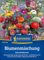 Kiepenkerl Blumensamen-Mischung Schnittblumen 1071770 - Farbenfrohe Blumensamen für Schnitt- und Beetblumen - circa 60-80cm hoch - Wildblumensamen, Blumenwiese