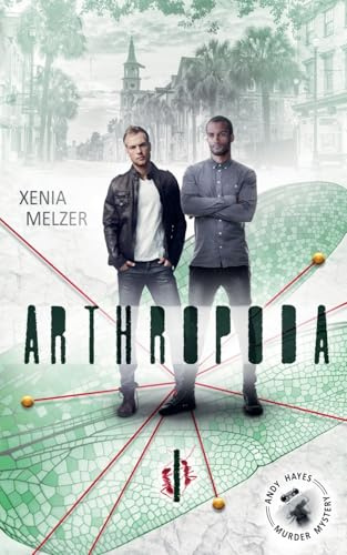 Arthropoda (Andi Hayes Detective, Band 1)