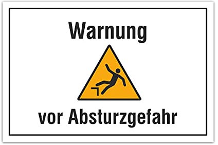 Aluverbund Hinweis Schild 30x20cm Wetterfest Rostfrei Kratzfest UV beständig - Warnung Absturzgefahr
