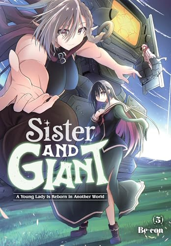 Sister and Giant: A Young Lady Is Reborn in Another World, Vol. 5 (Volume 5) (Sister and Giant: A Young Lady Is Reborn in Another World, 5)