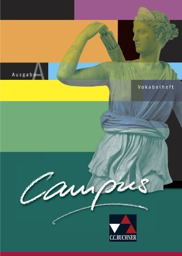 Campus A / Vokabelheft: Gesamtkurs Latein von Christian Zitzl (Herausgeber), Clement Utz (Herausgeber), Andrea Kammerer (Herausgeber) (23. Juli 2012) Broschiert