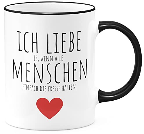 FunTasstic Tasse Ich liebe es, wenn alle Menschen einfach dei Fresse halten Kaffeebecher beidseitig bedruckt spülmaschinenfest Tasse für das Büro Tee, Kaffee Geschenkidee, Farbe:schwarz, Größe:330 ml