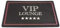 V.I.P. Lounge Fussmatte Fußabtreter VIP Lounge Türmatte Fußmatte