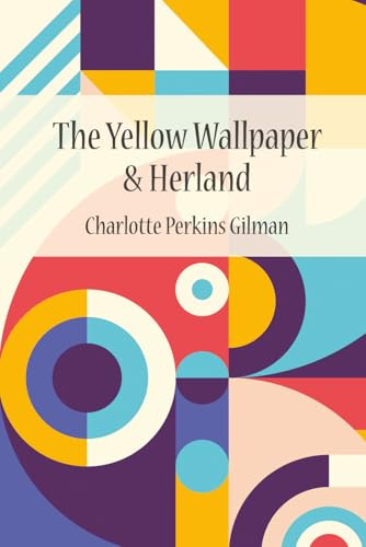 The Yellow Wallpaper & Herland
