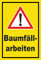 Melis-Folienwerkstatt Aufkleber Baumfäll-Arbeiten - 45x30cm –