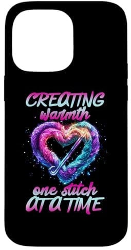 Creating Warmth One Stitch at a Time Case for iPhone 14 Pro Max