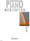 Piano Meditation: Music for the New age. Klavier.