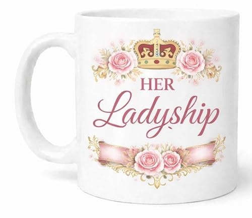 Her Ladyship Mug Floral Roses Crown Elegant Gift Mug