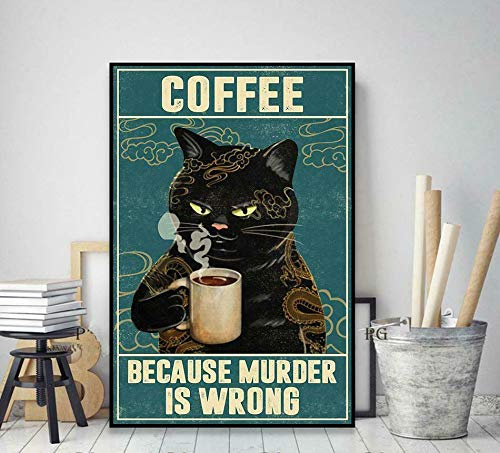 Katzentattoo Coffee Because Murder Is Wrong, Vintage-Poster, Kunst, Wanddekoration, Metallschild, Poster, 20,3 x 30,5 cm