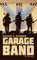 Garage Band: A Novel (English Edition)