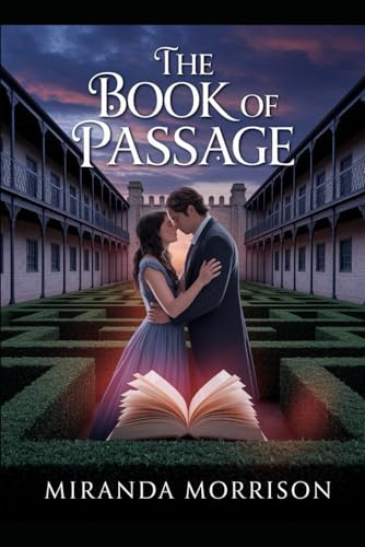 The Book of Passage: A Time Travel Historical Steamy Romance