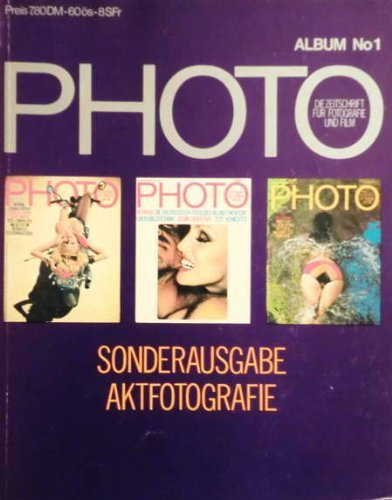 PHOTO Album No 1 SONDERAUSGABE AKTFOTOGRAFIE. - Die Zeitschrift für Fotografie und Film