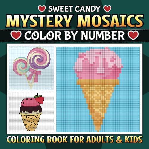 Sweet Candy Mystery Mosaics: Color By Number (G&G Mystery Mosaic Pixel Art Series, Band 2)