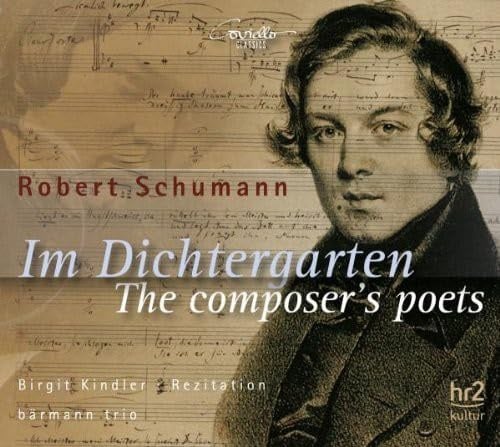 Schumann: Im Dichtergarten (Melodramen, Prosa aus Schumanns Dichtergarten für Musik und Kammermusik mit Klarinetten)