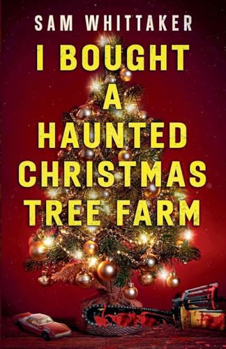I Bought a Haunted Christmas Tree Farm