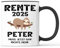Tasse mit Spruch Rente 2025 mit Name Becher Rentner Rentnerin Namen - lustiges Geschenk - Kaffeebecher als Geschenkidee - Kaffeetasse 330ml - Weiss-Schwarz