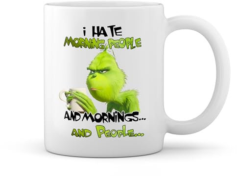 I Hate Morning People and Mornings and People Grinch White Coffee Mug