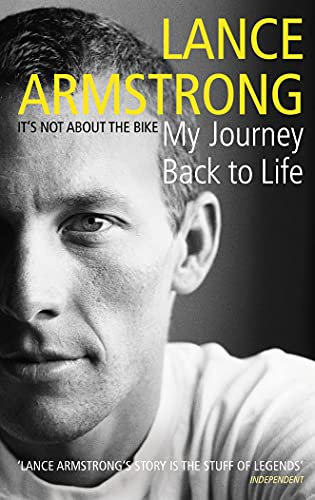 It's Not About The Bike: My Journey Back to Life (English Edition)