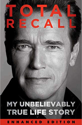 Total Recall (Enhanced Edition): My Unbelievably True Life Story (English Edition)