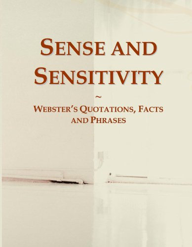 Sense and Sensitivity: Webster's Quotations, Facts and Phrases