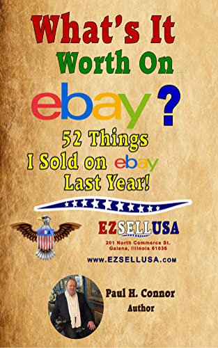What's It Worth on eBay?: 52 Things I sold on eBay last year! (English Edition)