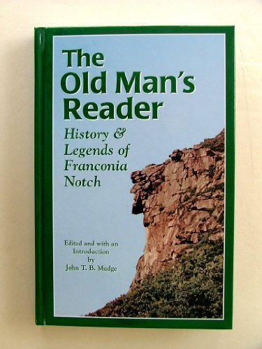 The Old Man's Reader: History & Legends of Franconia Notch