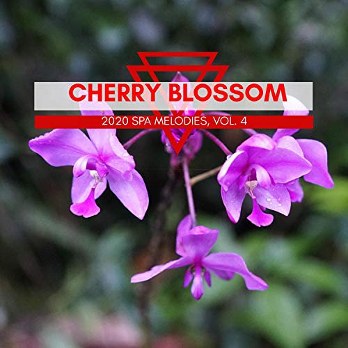Cherry Blossom - 2020 Spa Melodies, Vol. 4