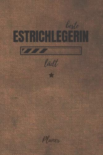 beste Estrichlegerin lädt Planer: für die Ausbildung o. Weiterbildung | Perfekt für Frauen/Mädchen, die Estrich legen können | Ausbildungsbeginn Geschenk
