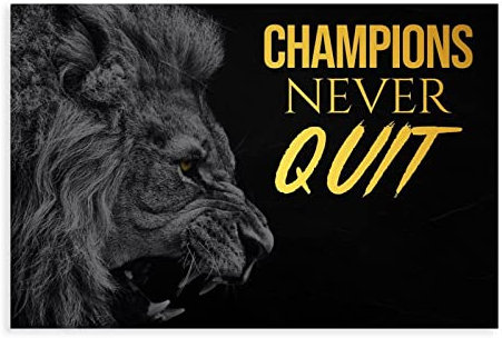 MJKO Champions Never Quit inspirierendes Leinwand-Poster, Schlafzimmer-Dekoration, Sport-Landschaft, Büro, Raumdekoration, Geschenk, ohne Rahmen, 30 x 45 cm