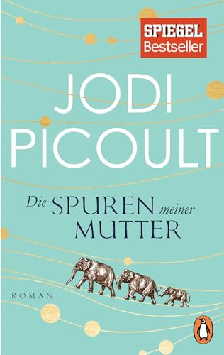 Die Spuren meiner Mutter: Roman.
