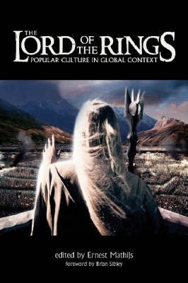 [Lord of the Rings: Popular Culture in Global Context] (By: Ernest Mathijs) [published: January, 2007]