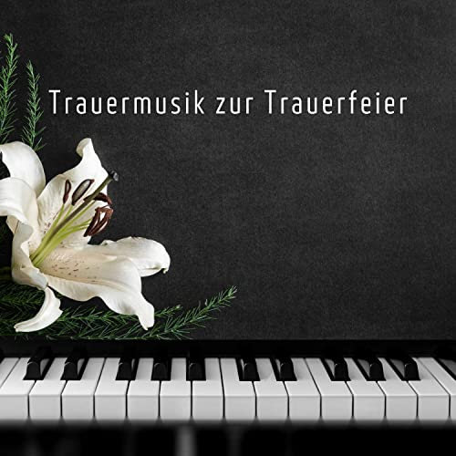 Trauermusik zur Trauerfeier - Instrumental Klavier