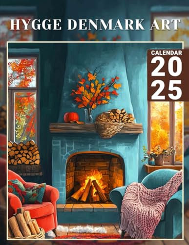Hygge Denmark Art Calendar 2025: Experience a Year of Cozy Danish Aesthetics, Perfect for Organizing Your Day-to-Day Life