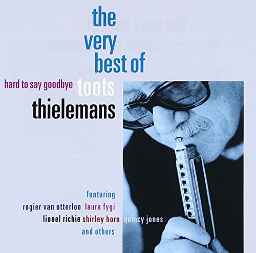 Toots Thielemans - Hard To Say Goodbye