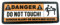 Danger Do Not Touch PVC Klett Emblem Abzeichen Patch