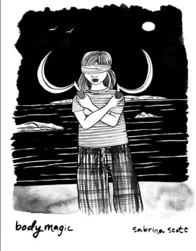 Bodymagic: A Graphic Novel About Witchcraft, Trauma, and Healing