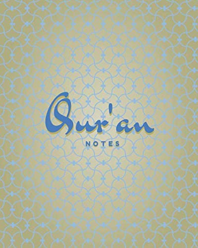 Quran Notebook: Blank Lined Islamic Notebook for Learning the Quran