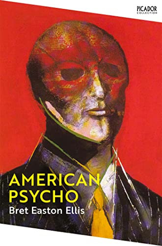 American Psycho: The controversial cult horror classic and unforgettable black comedy (Picador Collection) (English Edition)