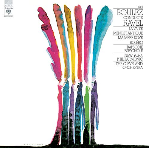 Boulez Conducts Ravel, Vol. 3