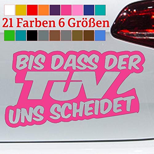 generisch bis das der TÜV Uns scheidet Sticker Kleber Plakette Pickerl Tuning Spruch JDM in 6 Größen und 21 Farben