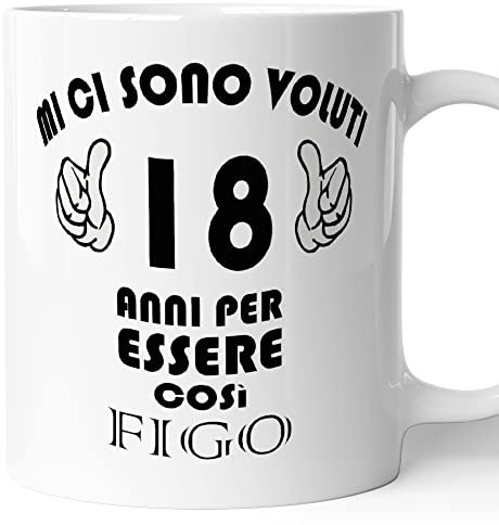 AL PRODUCTION Tazza Mug 18 Anni per Diventare Figo Compleanno Regalo - Eventi
