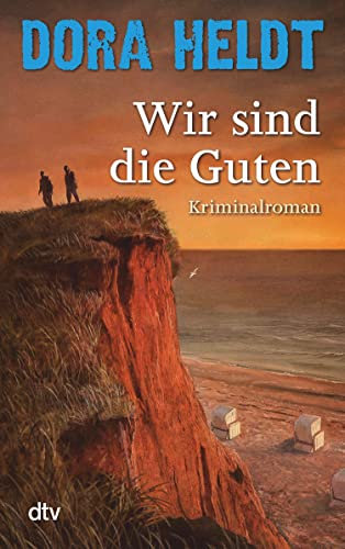 Wir sind die Guten: Kriminalroman (Karl Sönnigsen ermittelt 2)