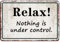 Metallschild mit inspirierendem Zitat Relax! Nothing Is Under Control, Retro-Stil, für Zuhause, Küche, Badezimmer, Büro, Café, Pub, Garten, 14 x 20 cm