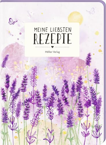 Meine liebsten Rezepte - Lavendel: Einschreibbuch (Rezeptbücher)