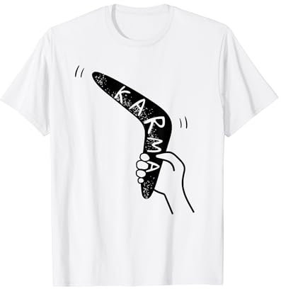 Karma Bumerang Witzig Boomerang Lustig T-Shirt