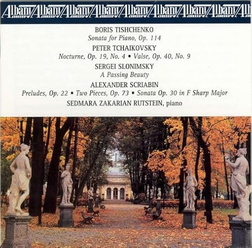 Tishchenko: Piano Sonata, No. 9, Op. 114 / Tchaikovsky: Nocturne / Waltz / Slonimsky: Passing Beauty / Scriabin: Four Preludes / Two Dances