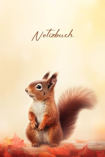 Eichhörnchen Notizbuch / Planer: Eichhörnchen Buch für Notizen , Tagebuch oder Schreibheft für Nagetier Liebhaber | Niedliches Nagetier auf Notizheft ... | Geschenkidee zum Geburtstag und Jubiläum