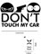 NewTeam Aufkleber Don't Touch My Car für Auto, Motorrad, Helm, Fahrrad, LKW, Bus, Telefon, Tablet, Laptop, Holz, Wand - Humor - Vinyl - Wetterfest - Rechteck - Outdoor, Indoor - 12 cm x 12 cm